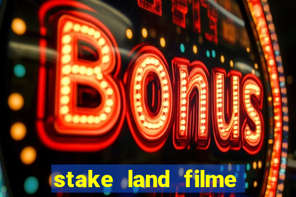 stake land filme completo dublado